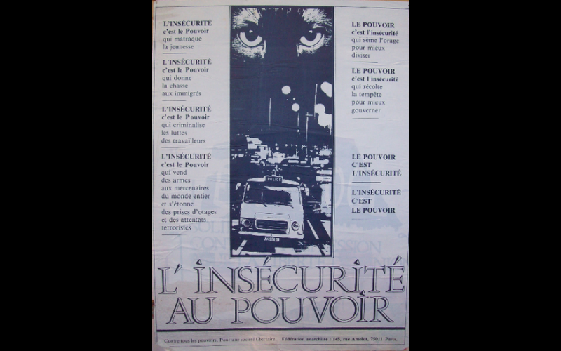 affiche l'insécurite au pouvoir, Fédération Anarchiste 